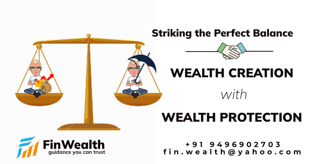 creating the perfect balance in wealth creation and wealth protection the basic of financial planning